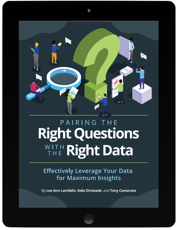 Pairing the Right Questions with the Right Data