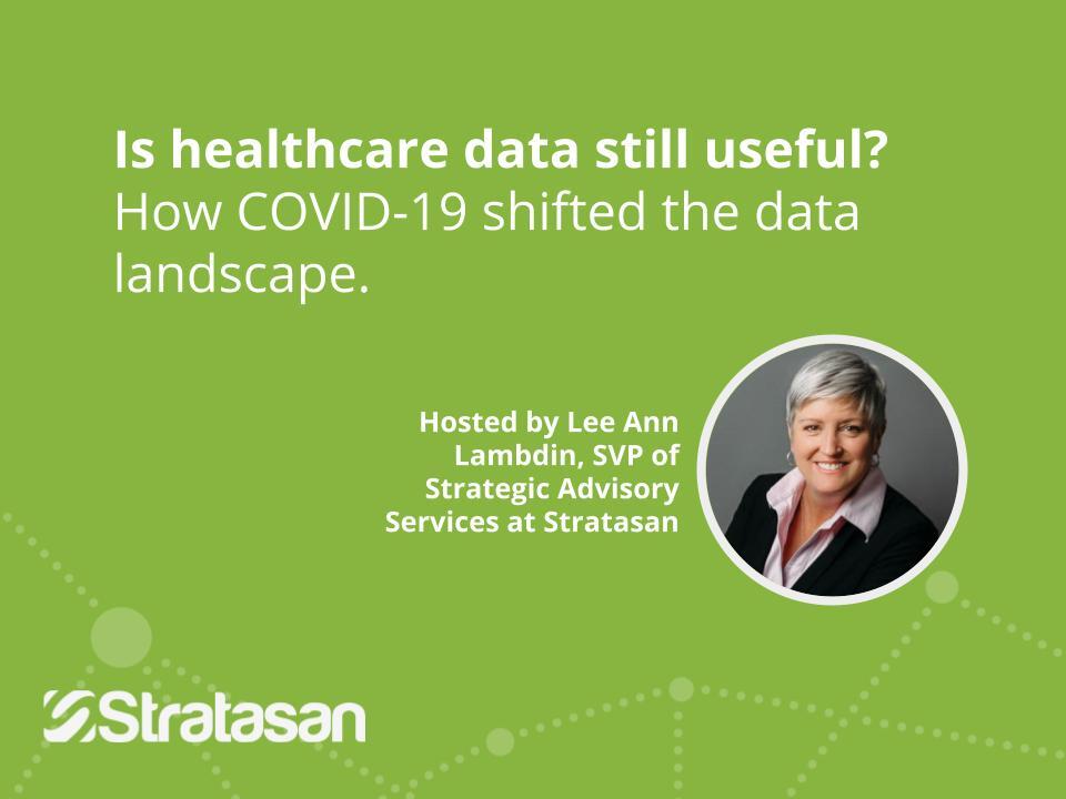 How COVID_19 Shifted the Healthcare Data Landscape